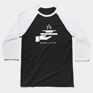 power_lunch CLASSIC logo (white print) Baseball T-Shirt